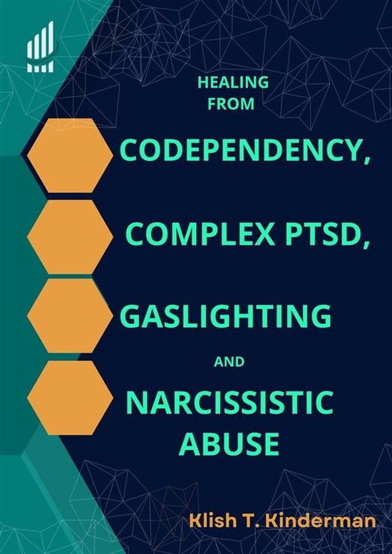 Healing from Codependency, Complex PTSD, Gaslighting and Nar ... - cover