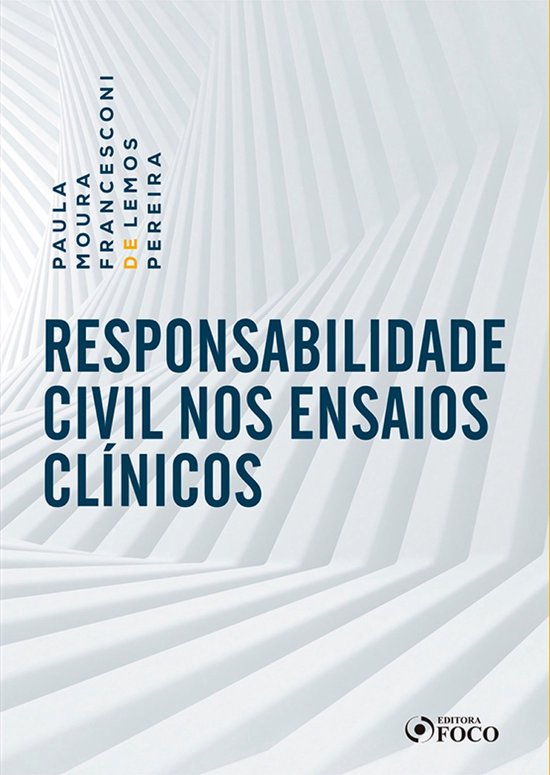 Responsabilidade civil nos ensaios clínicos - 1 ed - 2019. - cover