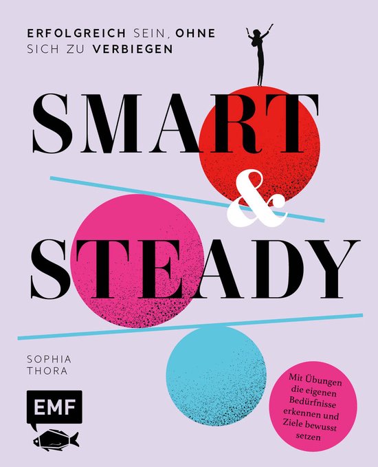 Smart & Steady – Erfolgreich sein, ohne sich zu verbiegen - cover