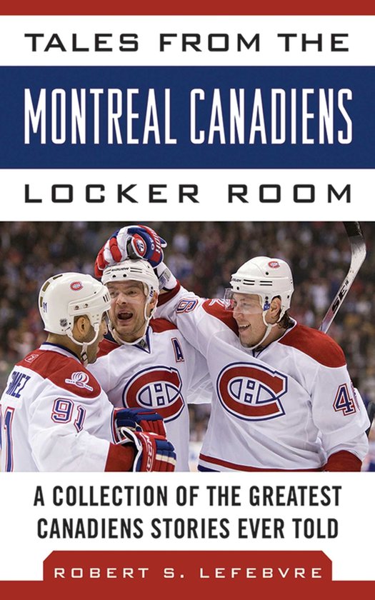 Tales from the Montreal Canadiens Locker Room - cover
