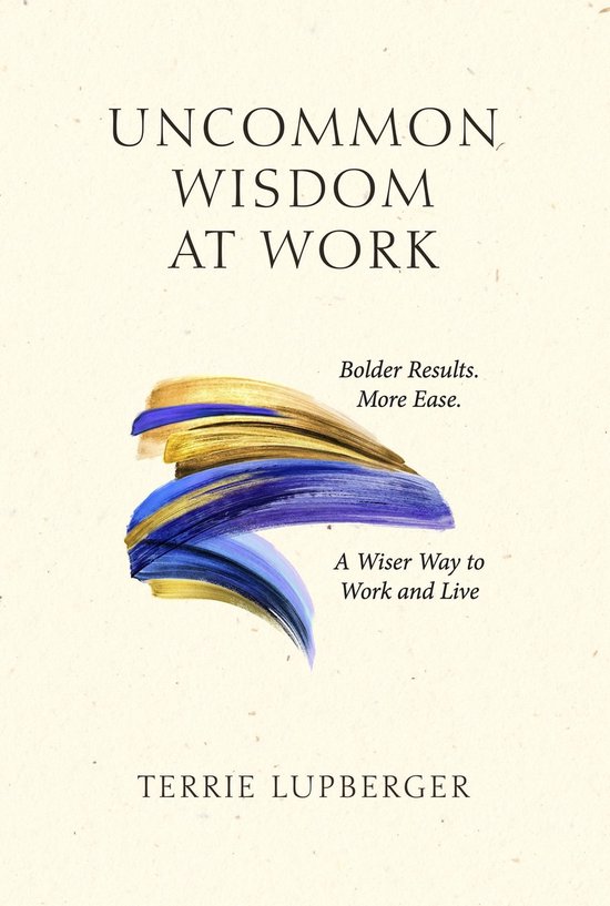 Uncommon Wisdom at Work - cover