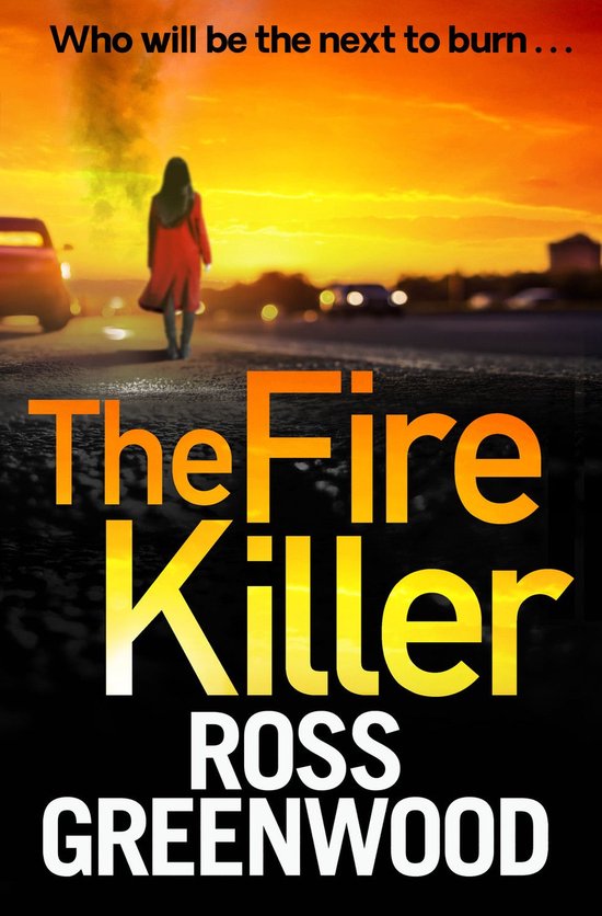 The DI Barton Investigations 5 - The Fire Killer - cover