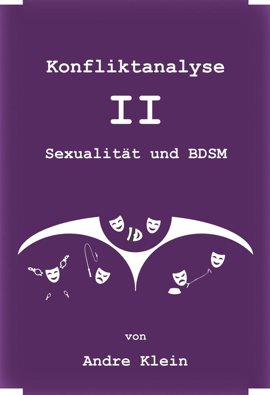 Konfliktanalyse - II - Sexualität und BDSM