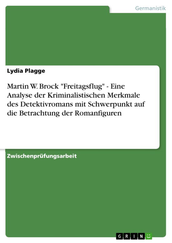 Martin W. Brock 'Freitagsflug' - Eine Analyse Der Kriminalis ... - cover