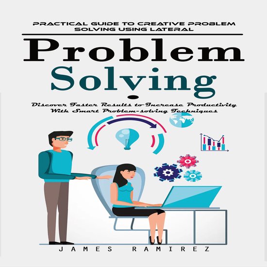 Problem Solving: Practical Guide to Creative Problem Solving ... - cover