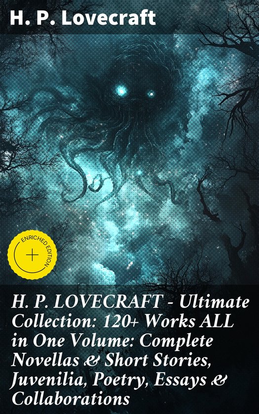 H. P. LOVECRAFT – Ultimate Collection: 120+ Works ALL in O ... - cover
