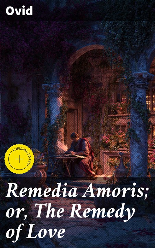Remedia Amoris; or, The Remedy of Love - cover