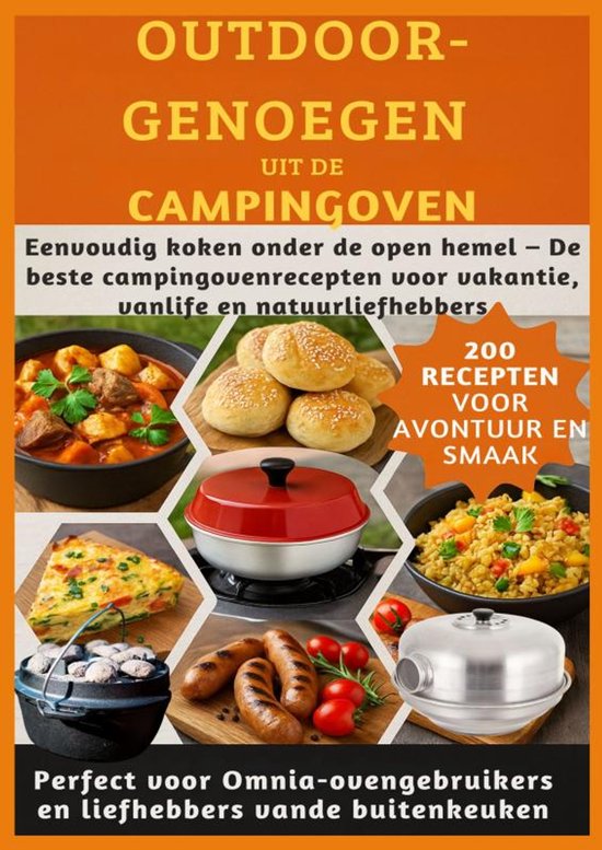 OUTDOOR-GENOEGEN UIT DE CAMPINGOVEN: 200 RECEPTEN VOOR AVONT ... - cover