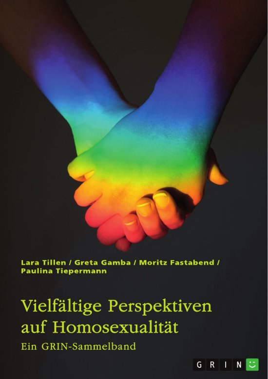 Vielfältige Perspektiven auf Homosexualität. Eine historis ... - cover