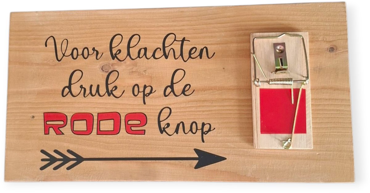 Humor grappig tekstbord hout "Voor klachten druk op de rode knop" muizenval - Winkel - Humor - Tekst - Quote - Klanten - Shop - Cadeau - Kado