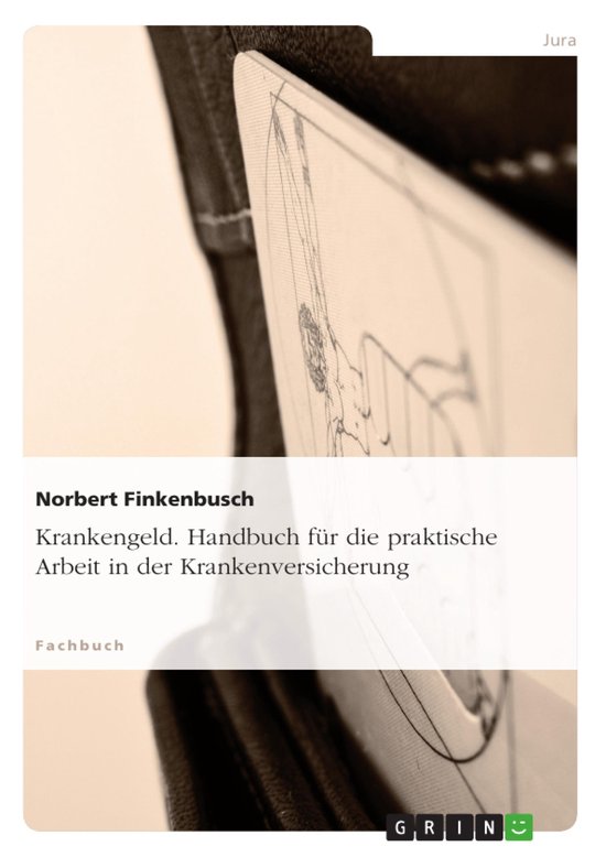 Krankengeld. Handbuch für die praktische Arbeit in der Kran ... - cover