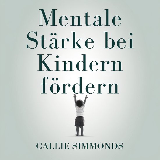 Mentale Stärke bei Kindern fördern - cover