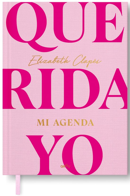 Roze agenda met de tekst 'QUE RIDA MI AGENDA YO' in fuchsia letters. 'Elizabeth Clapes' in goud.