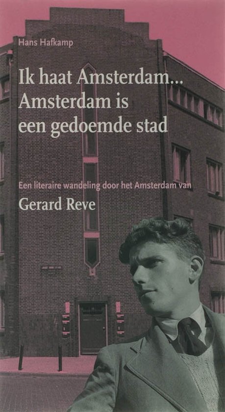 Ik Haat Amsterdam ... Amsterdam Is Een Gedoemde Stad - cover
