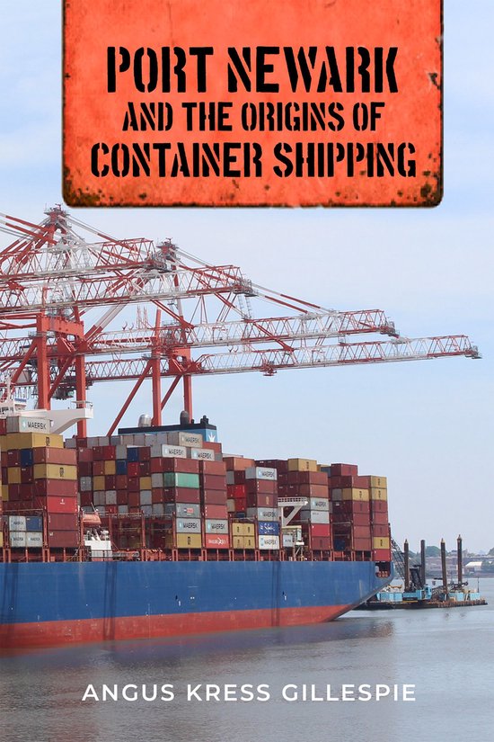Port Newark and the Origins of Container Shipping - cover