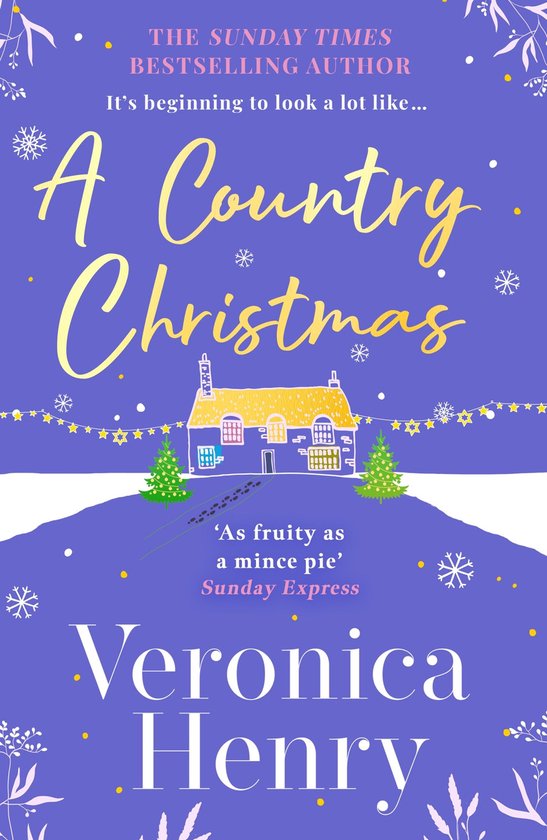 Boekomslag van 'A Country Christmas' van Veronica Henry, met een huisje en kerstbomen op een winterse achtergrond.