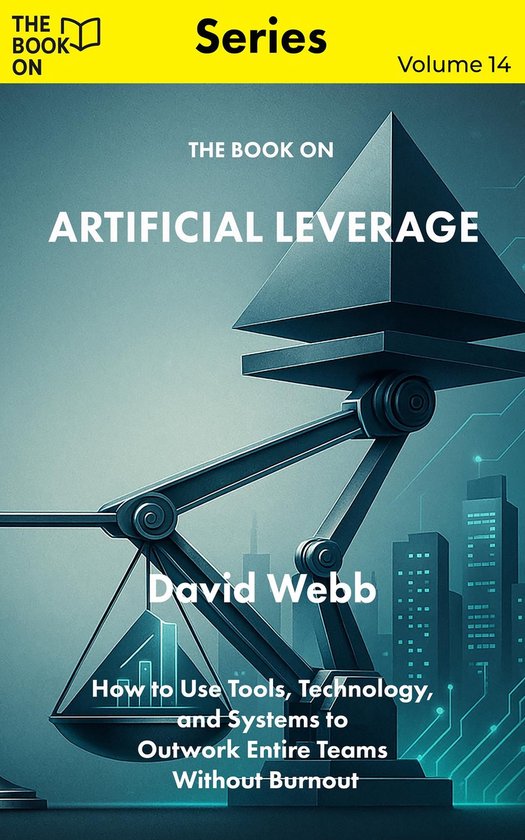 The Book On Series 14 - The Book On Artificial Leverage