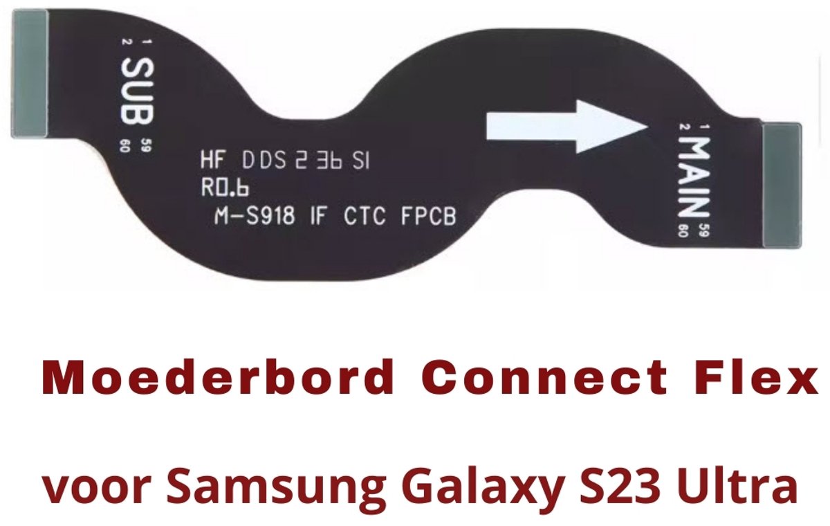 Samsung Galaxy S23 Ultra Moederbord Connector Flex Kabel - Vervangingsonderdeel