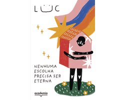 Nenhuma escolha precisa ser eterna