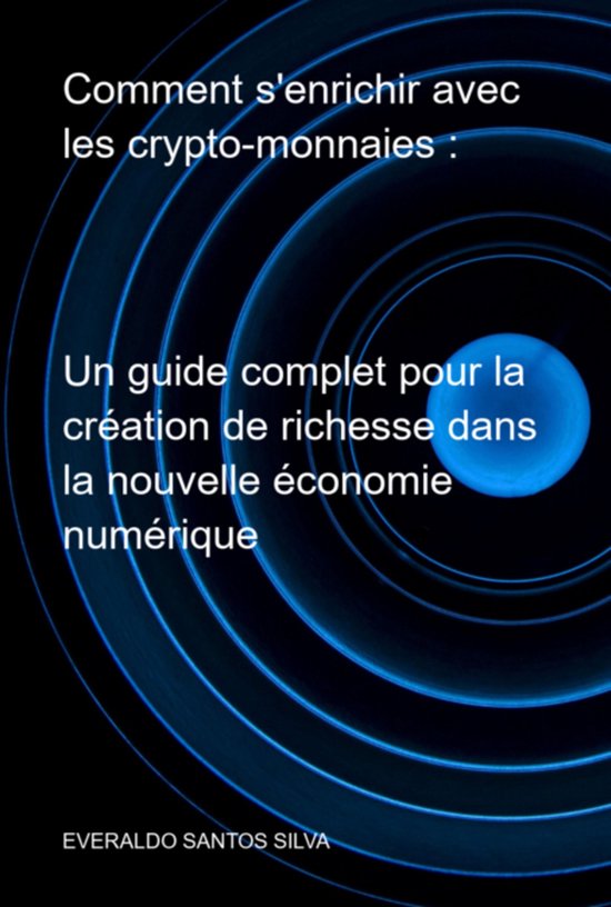 Comment S'enrichir Avec Les Crypto-monnaies : - cover
