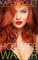 Hotwife Wager - A Hotwife Wife Sharing Romance Novel