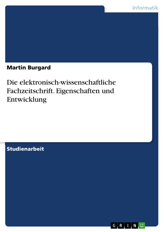 Die elektronisch-wissenschaftliche Fachzeitschrift. Eigensch ... - cover