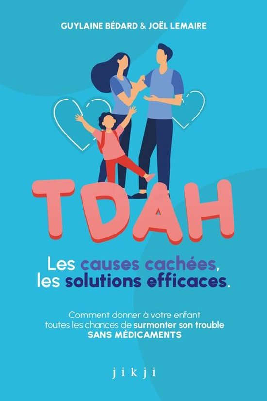 TDAH Les causes cachées, les solutions efficaces - cover