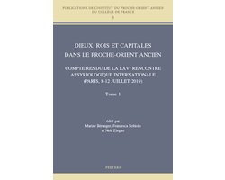 Publications de l'Institut du Proche-Orient Ancien du Collège de France- Dieux, rois et capitales dans le Proche-Orient ancien