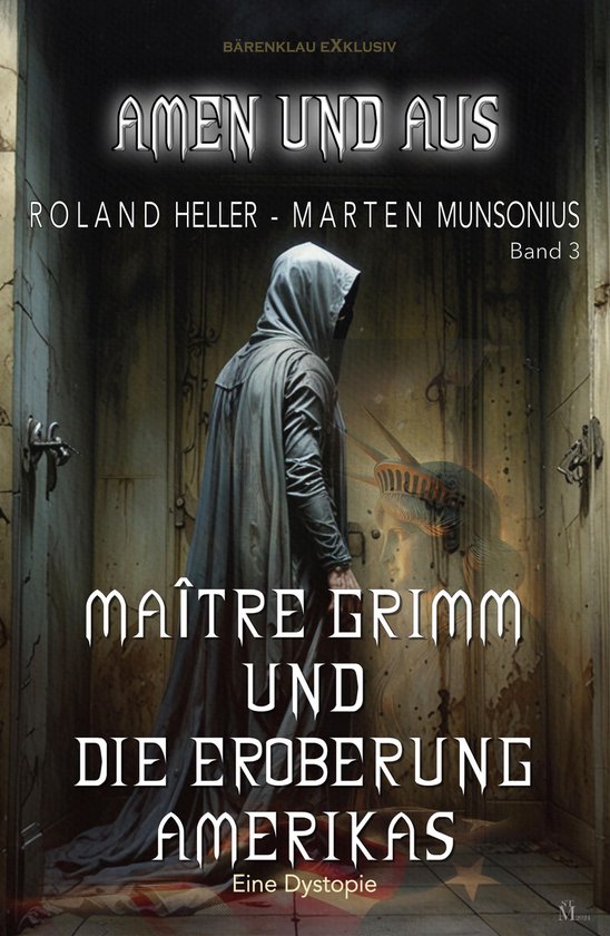 Amen und Aus, Band 3: Maître Grimm und die Eroberung Amerik ... - cover