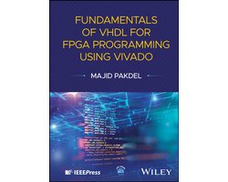 Fundamentals of VHDL for FPGA Programming Using Vivado