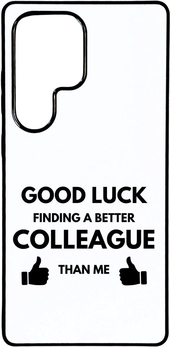 Hacebo® - Good luck finding telefoonhoesje - Collega - succes - telefoonhoesjes - werk - afscheidscadeau - verjaardagscadeau - kado - hoesje geschikt voor Samsung Galaxy S25 Ultra