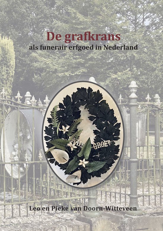 De grafkrans als funerair erfgoed in Nederland - cover