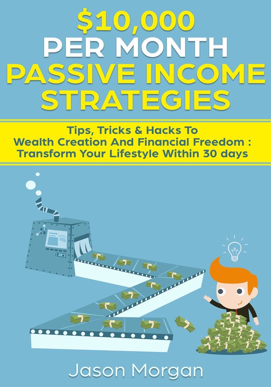 $10,000 per Month Passive Income Strategies: Tips, Tricks &  ... - cover