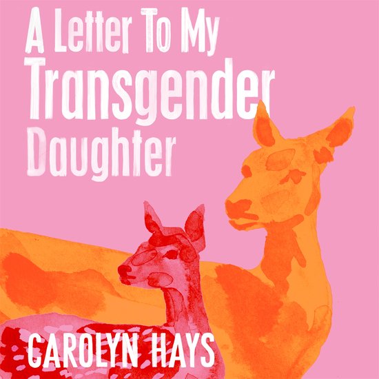 A Letter to My Transgender Daughter - cover