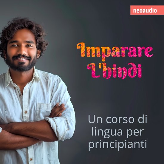 Corsi di lingue per principianti, Imparare l'hindi (Integral ... - cover