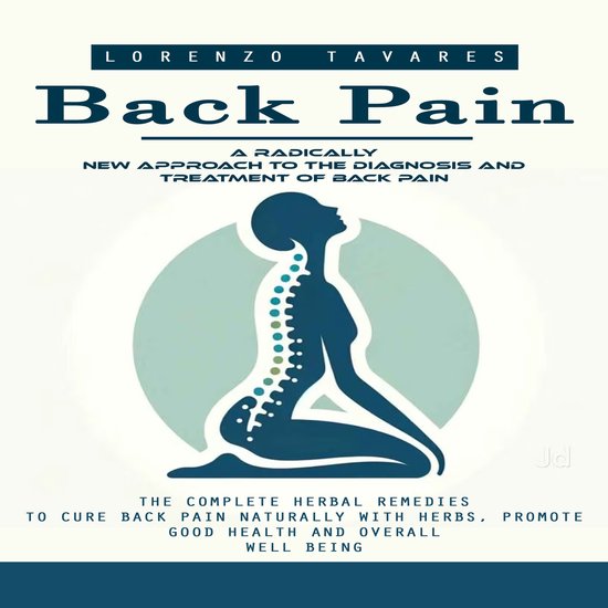 Back Pain: A Radically New Approach to the Diagnosis and Tre ... - cover