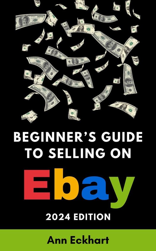Beginner's Guide To Selling On eBay 2024 Edition - cover