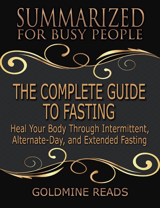 The Complete Guide to Fasting - Summarized for Busy People:  ... - cover