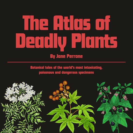 The Atlas of Deadly Plants - cover