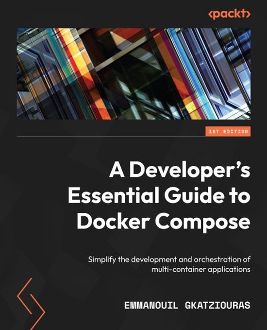 A Developer's Essential Guide to Docker Compose - cover
