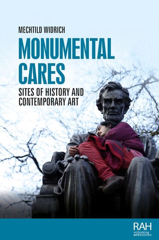 Rethinking Art's Histories - Monumental cares - cover