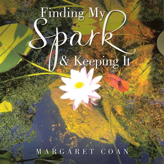Finding My Spark & Keeping It - cover