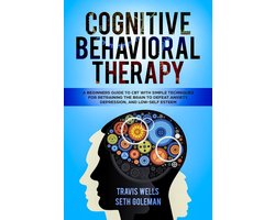 Omslag van Emotional Intelligence Mastery & Cognitive Behavioral Therapy 2019 1 - Cognitive Behavioral Therapy: A Beginners Guide to CBT with Simple Techniques for Retraining the Brain to Defeat Anxiety, Depression, and Low-Self Esteem