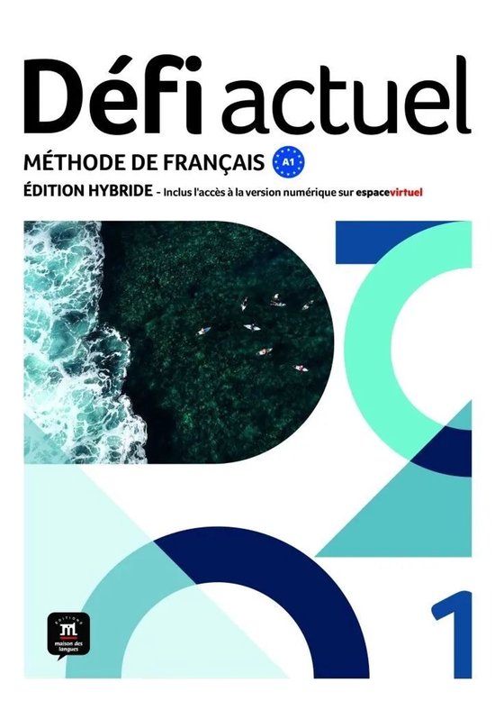 Defi Actuel 1 - Livre De L'eleve - Edition Hybride - cover