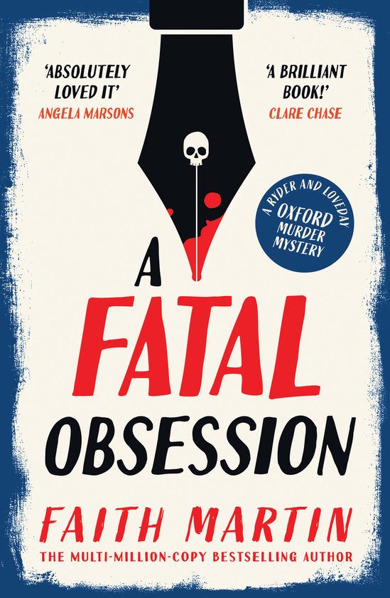 Boekomslag: "A Fatal Obsession" met een zwarte kroontjespen met schedel en bloeddruppels. Titel in rood en zwart. "A Ryder and Loveday Oxford Murder Mystery".