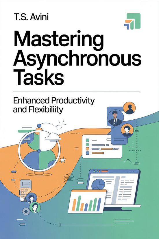 Mastering Asynchronous Tasks (ebook), T.S Avini | 6610001059378 ...