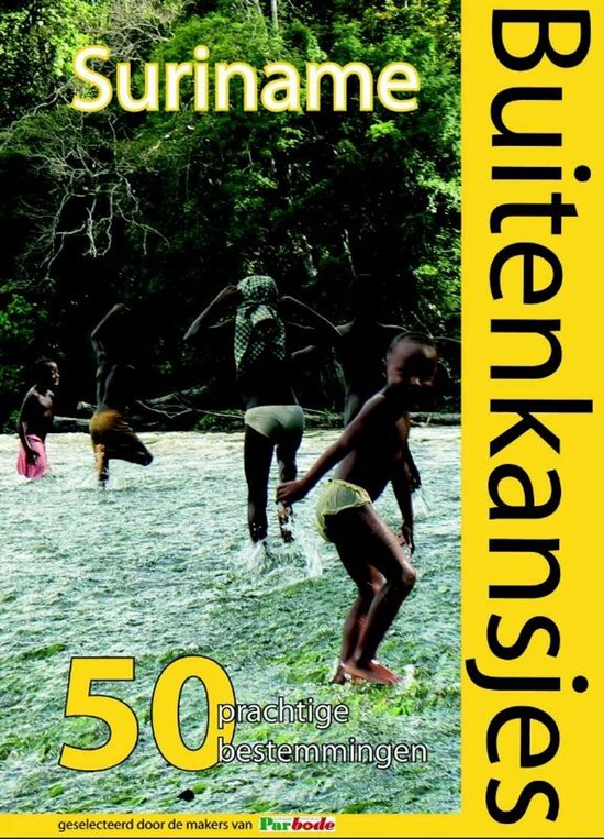 Buitenkansjes / Suriname