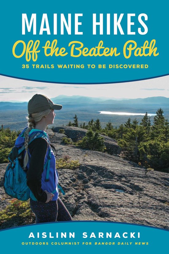Maine Hikes Off the Beaten Path - cover
