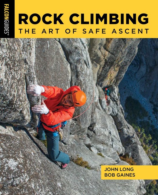 Een rotsklimmer in een oranje jas en helm klimt omhoog tegen een grijze rotswand. Titel: ROCK CLIMBING THE ART OF SAFE ASCENT.