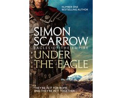 Omslag van Eagles of the Empire 1 - Under the Eagle (Eagles of the Empire 1)